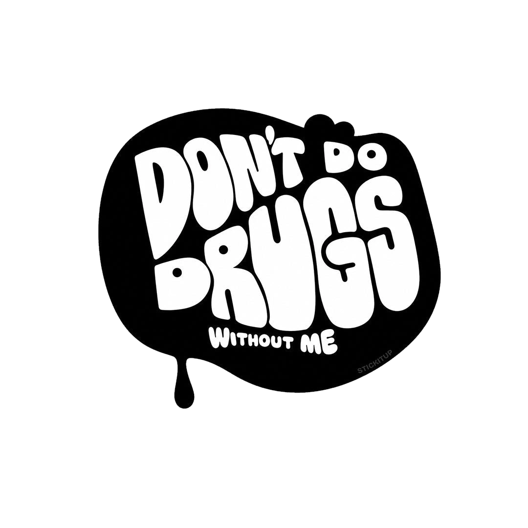 Don't Have Fun Without Me Sticker